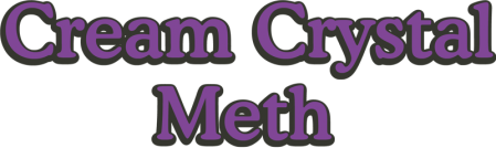 cream crystal meth